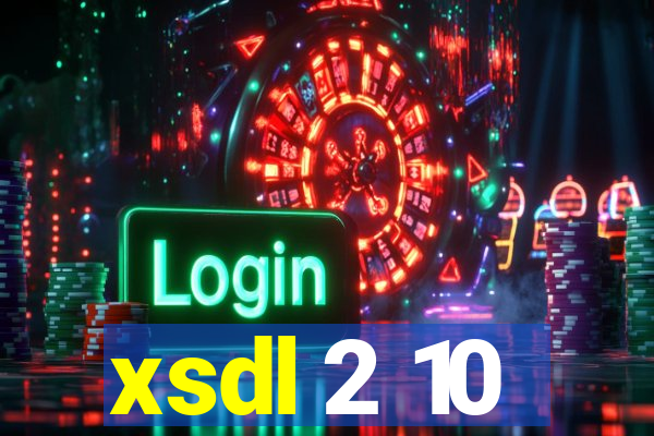 xsdl 2 10