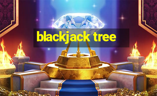 blackjack tree