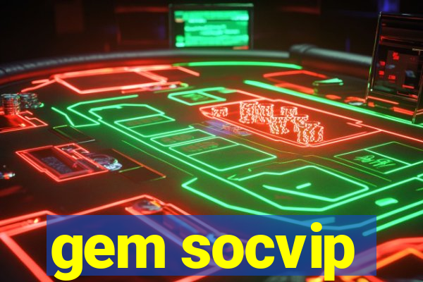 gem socvip