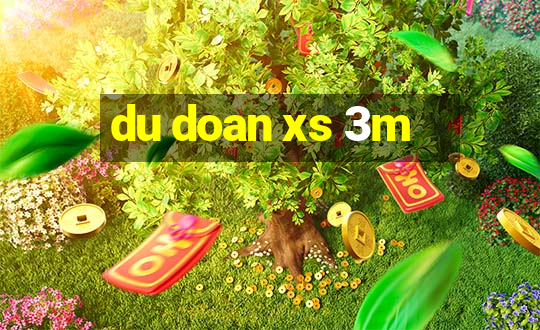 du doan xs 3m