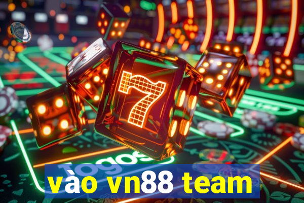 vào vn88 team