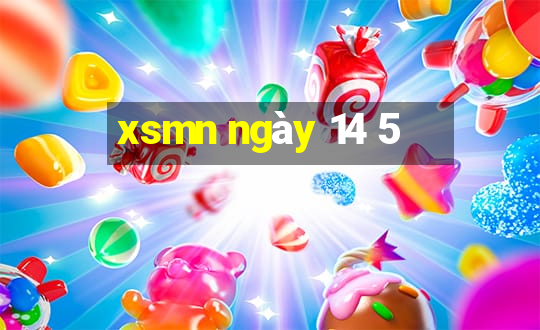 xsmn ngày 14 5