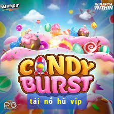 tải nổ hũ vip club đẳng cấp game thời thượng