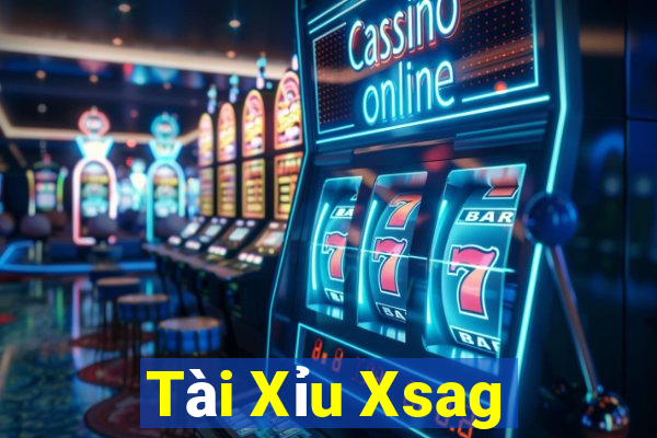 Tài Xỉu Xsag