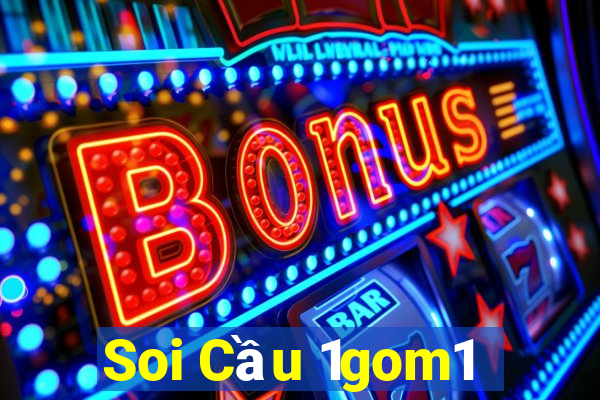 Soi Cầu 1gom1