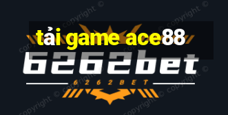 tải game ace88