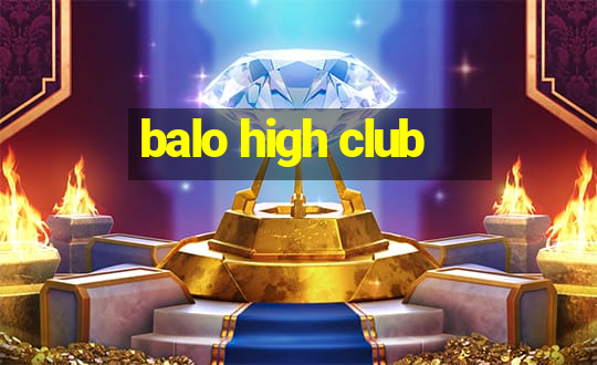 balo high club