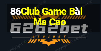 86Club Game Bài Ma Cao