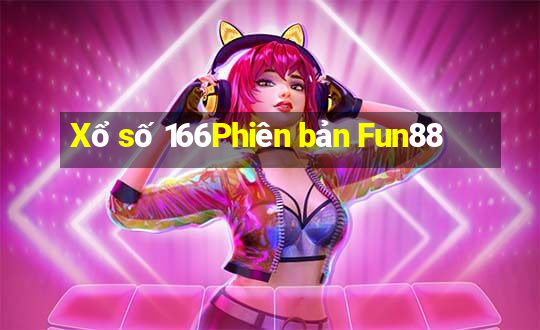 Xổ số 166Phiên bản Fun88