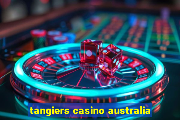 tangiers casino australia