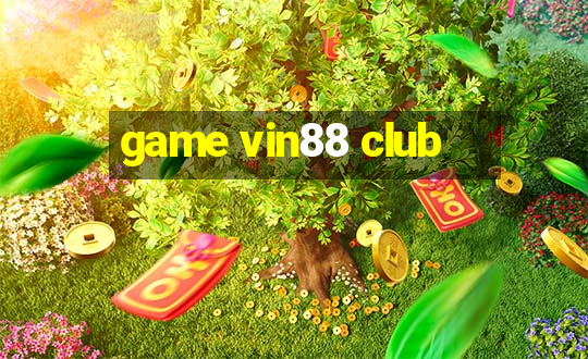 game vin88 club