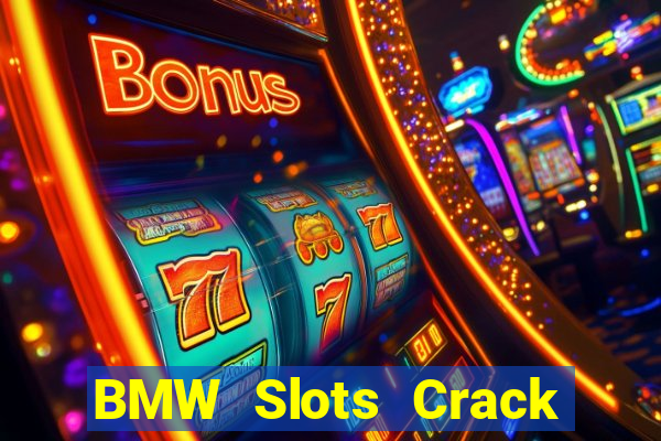 BMW Slots Crack Phiên bản