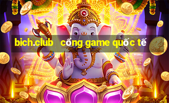 bich.club   cổng game quốc tế