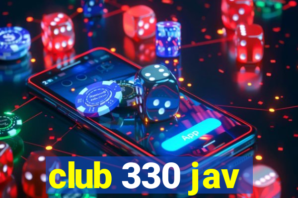 club 330 jav