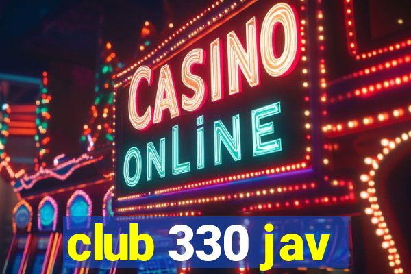 club 330 jav