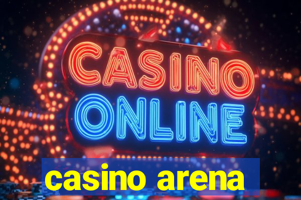 casino arena