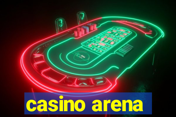 casino arena