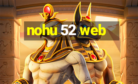 nohu 52 web