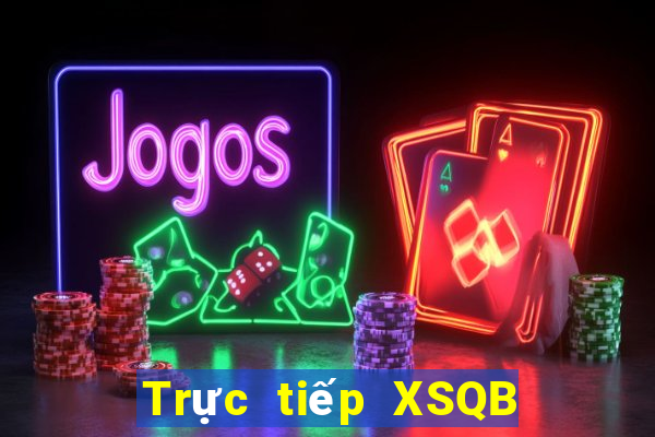 Trực tiếp XSQB thứ hai