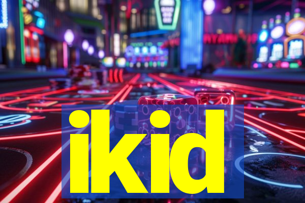 ikid