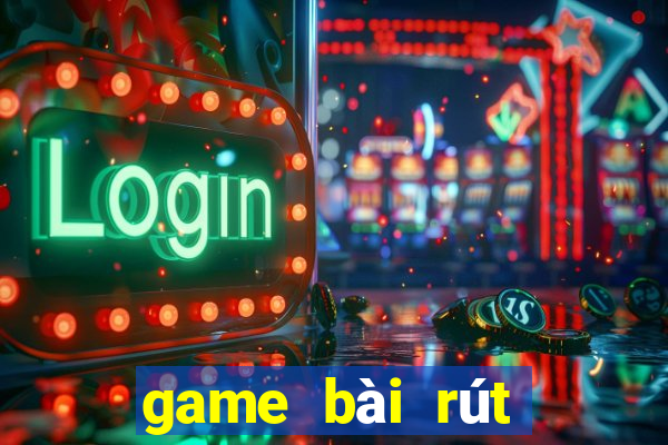 game bài rút tiền atm