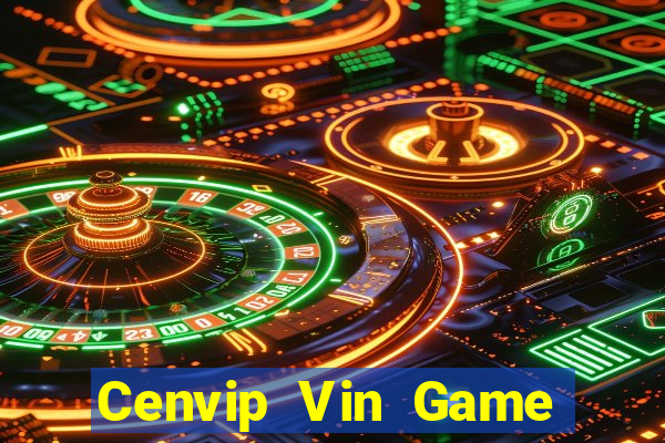 Cenvip Vin Game Bài Pc