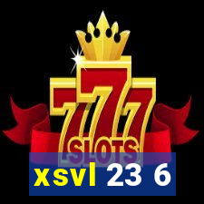 xsvl 23 6