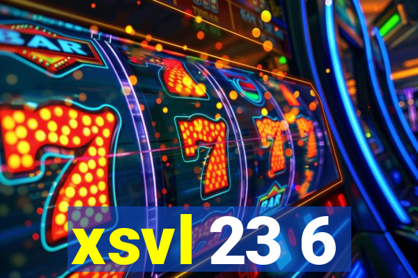 xsvl 23 6