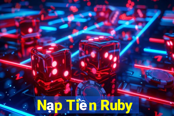 Nạp Tiền Ruby