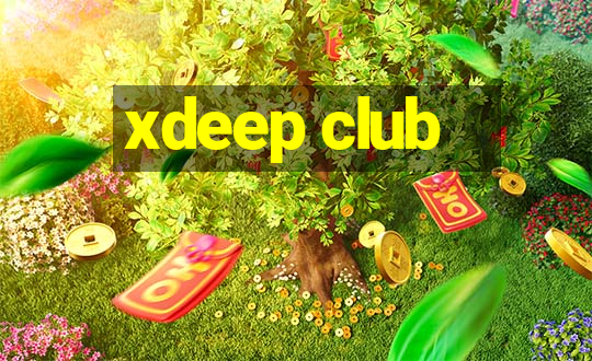 xdeep club