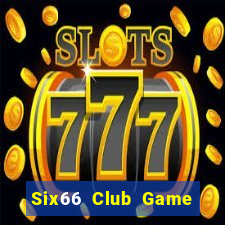 Six66 Club Game Bài Vui