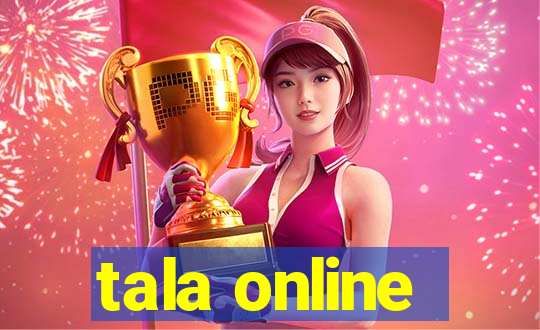 tala online