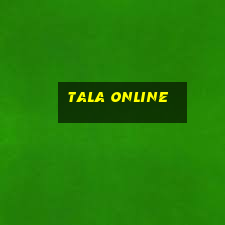 tala online