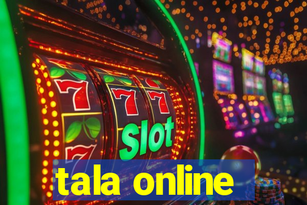 tala online