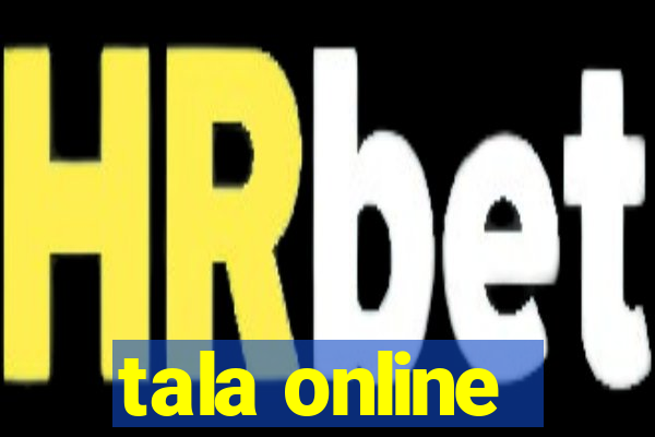 tala online