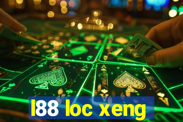 l88 loc xeng