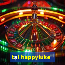 tại happyluke