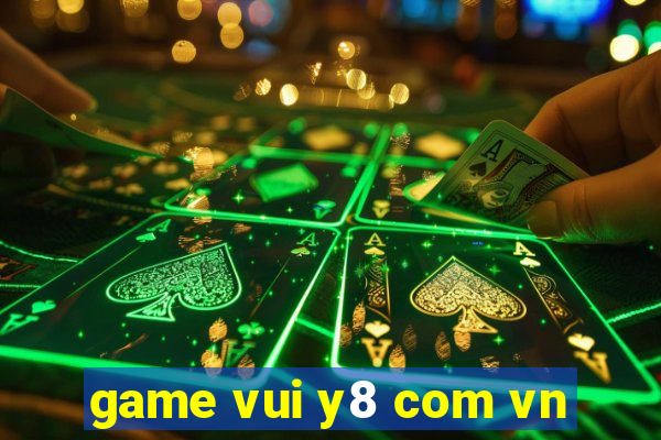 game vui y8 com vn