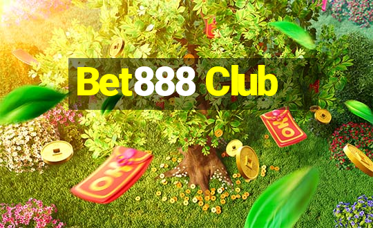 Bet888 Club