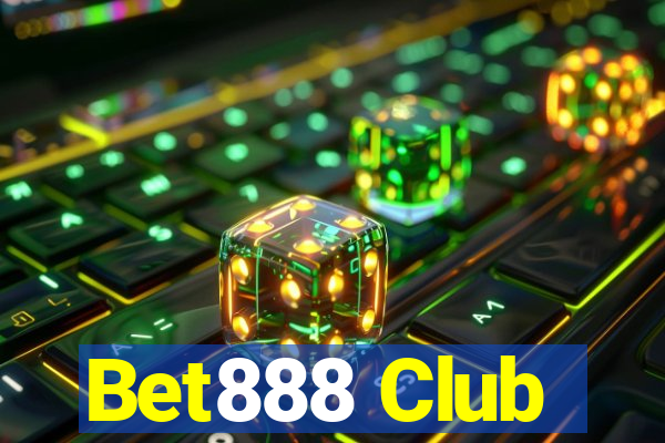 Bet888 Club