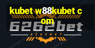 kubet w88kubet com