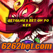 betgames bet on poker