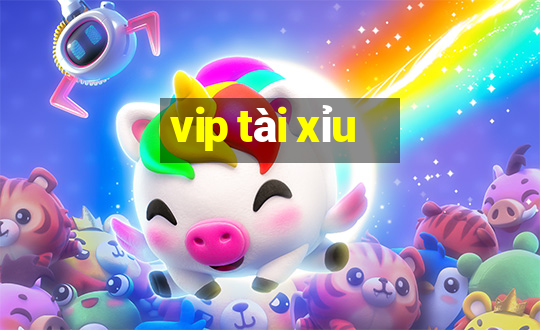 vip tài xỉu