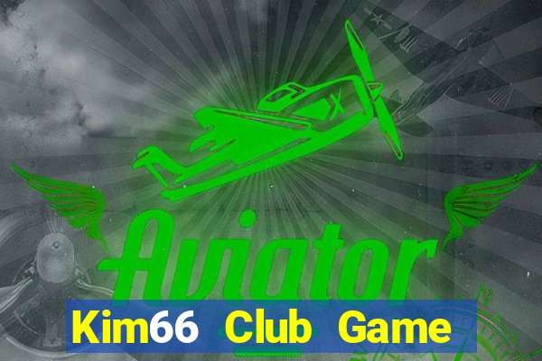 Kim66 Club Game Bài Online Hay