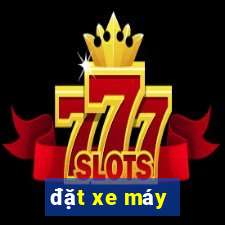 đặt xe máy