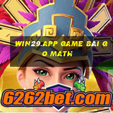 Win29.App Game Bài Go Math