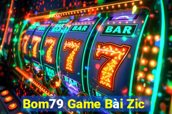 Bom79 Game Bài Zic