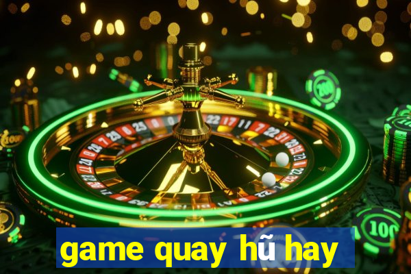 game quay hũ hay