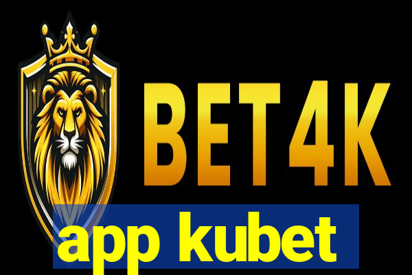 app kubet