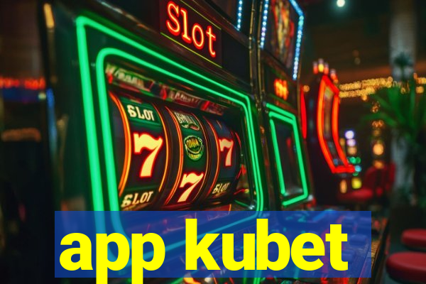 app kubet